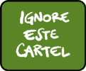 Ignore éste cartel